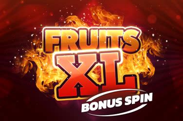 Fruits Xl Bonus Spin 888 Casino
